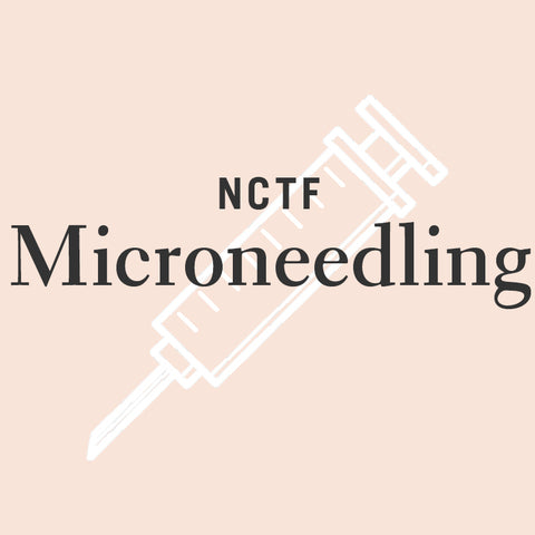 NCTF Microneedling